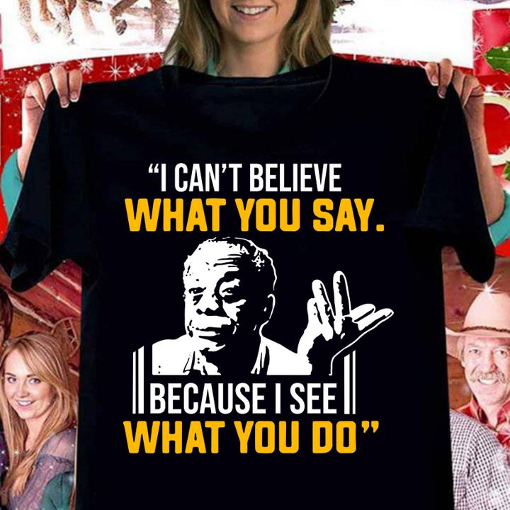 James Baldwin I can’t believe what you say because I see what I do t-shirt woman shirt