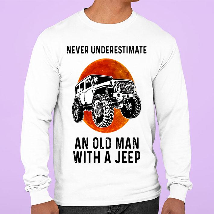 Never Underestimate An Old Man With A Jeep Vintage t-shirt sweatshirt