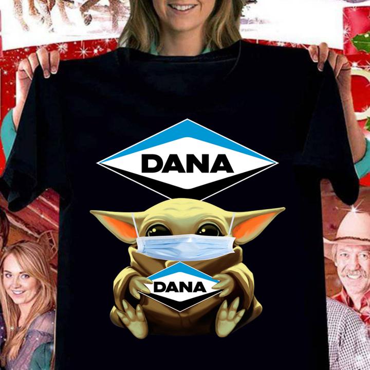 Baby Yoda Hug Dana Incorporated t-shirt woman shirt