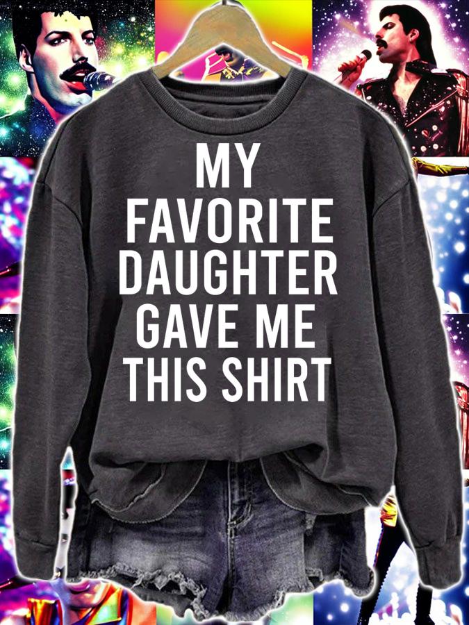 Father's Day Gift From Daughter Funny Dad Mother's Day t-shirt sweatshirt