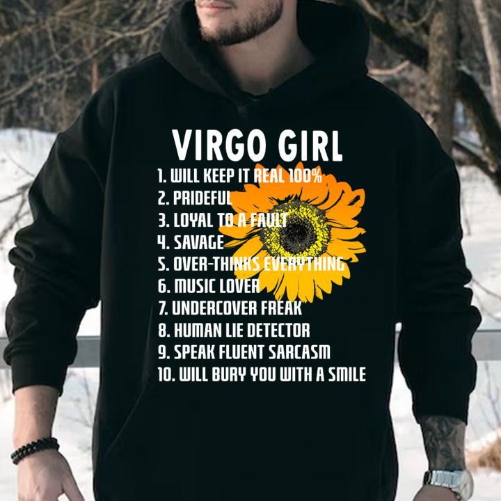 Original Sunflower Virgo Girl 1 Will Keep It Real 100% 2 Prideful 3 Loyal To A Falilt t-shirt hoodie