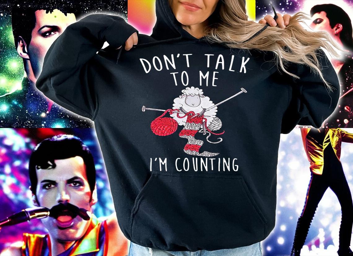Sheep Knitting Din't Talk To Me I'm Counting t-shirt hoodie