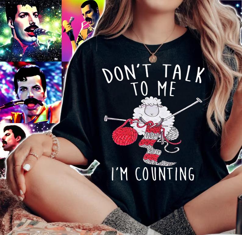 Sheep Knitting Din't Talk To Me I'm Counting t-shirt woman shirt