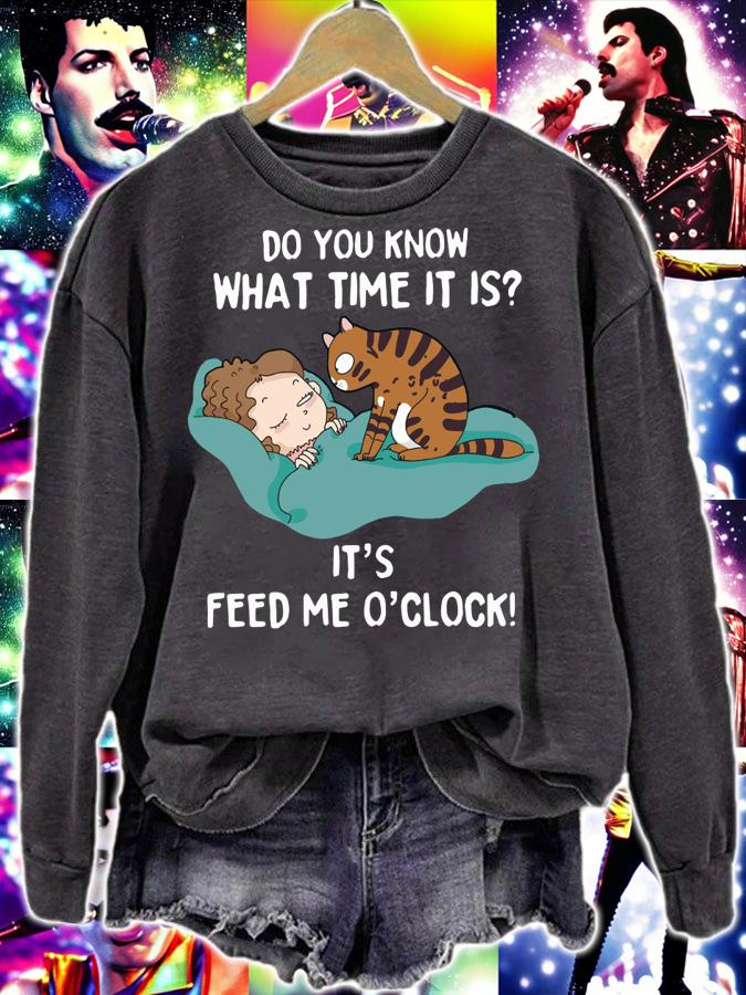 Do You Know What Time Is It It's Feed Me O'Clock Cat t-shirt sweatshirt