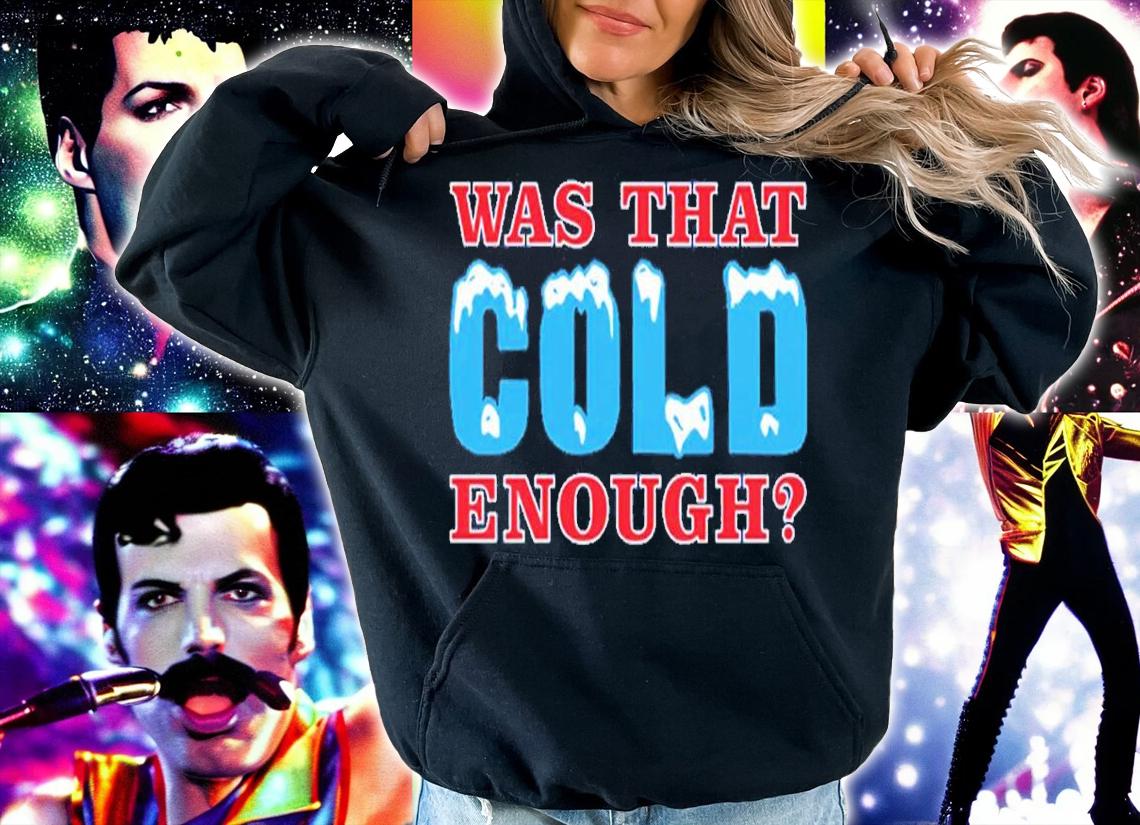 Bhmd Nice Was That Cold Enough Buffalo Bills Shirt t-shirt hoodie