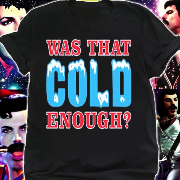 Bhmd Nice Was That Cold Enough Buffalo Bills Shirt t-shirt shirt