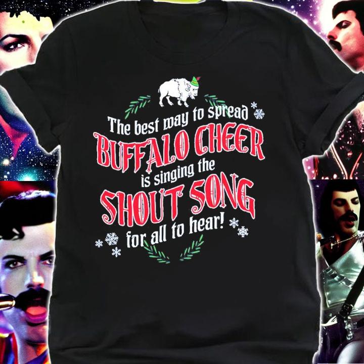 Billsmafia The Best Way To Spread Buffalo Cheer Is Singing The Shout Song For All To Hear Shirt t-shirt shirt