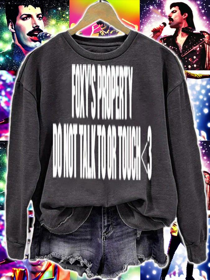 Foxy's property do not talk to or touch shirt t-shirt sweatshirt