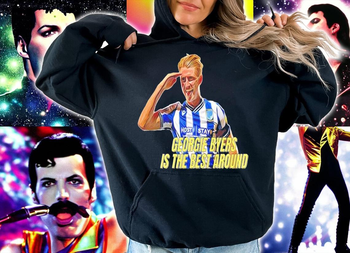 Georgie Byers is the best around shirt t-shirt hoodie