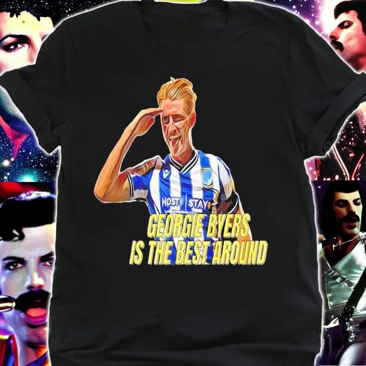 Georgie Byers is the best around shirt t-shirt shirt