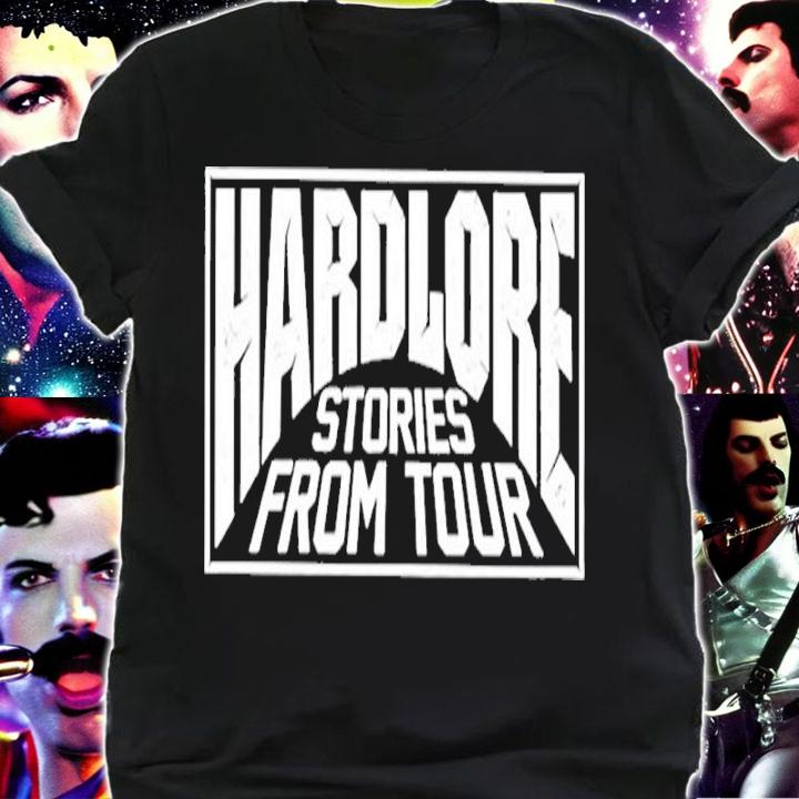 Hardlore Stories From Tour Friend Of The Show Shirt t-shirt shirt