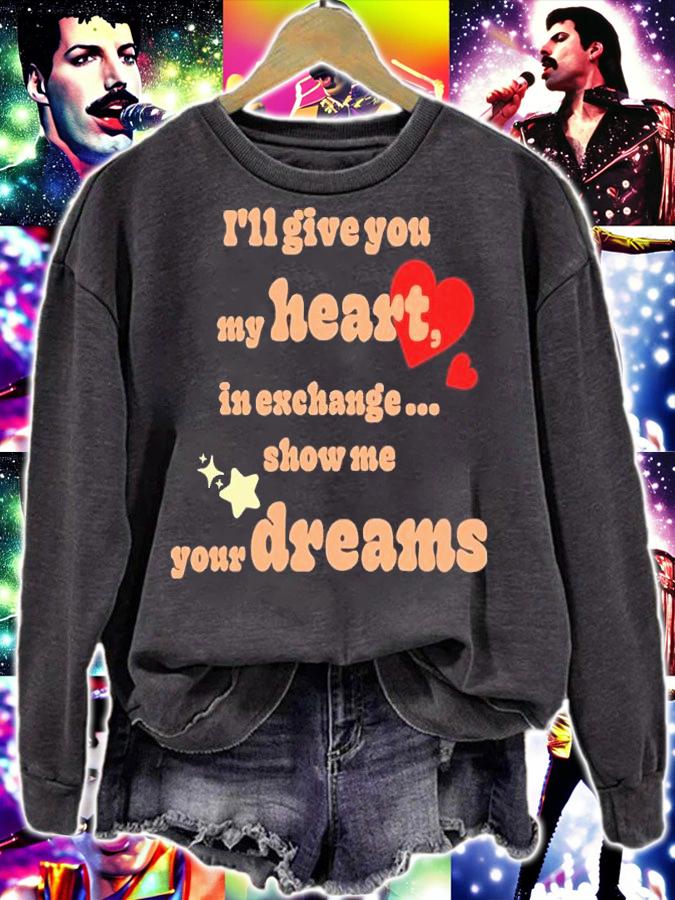 I'll Give You My Heart In Exchange Show Me Your Dreams Shirt t-shirt sweatshirt