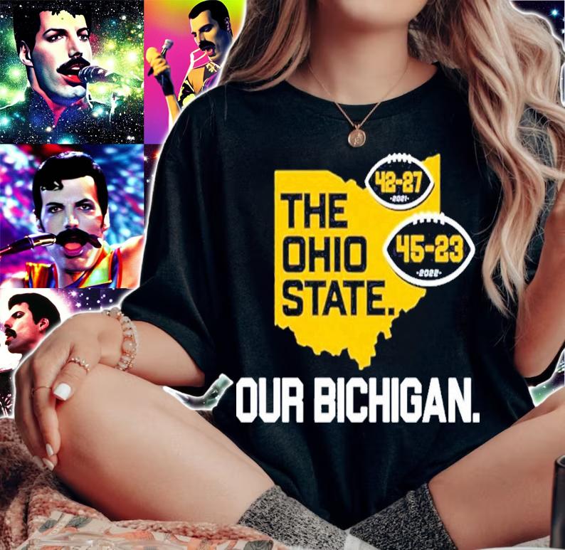 Michigan Beat Ohio The Ohio State Our Bichigan Score Shirt t-shirt woman shirt
