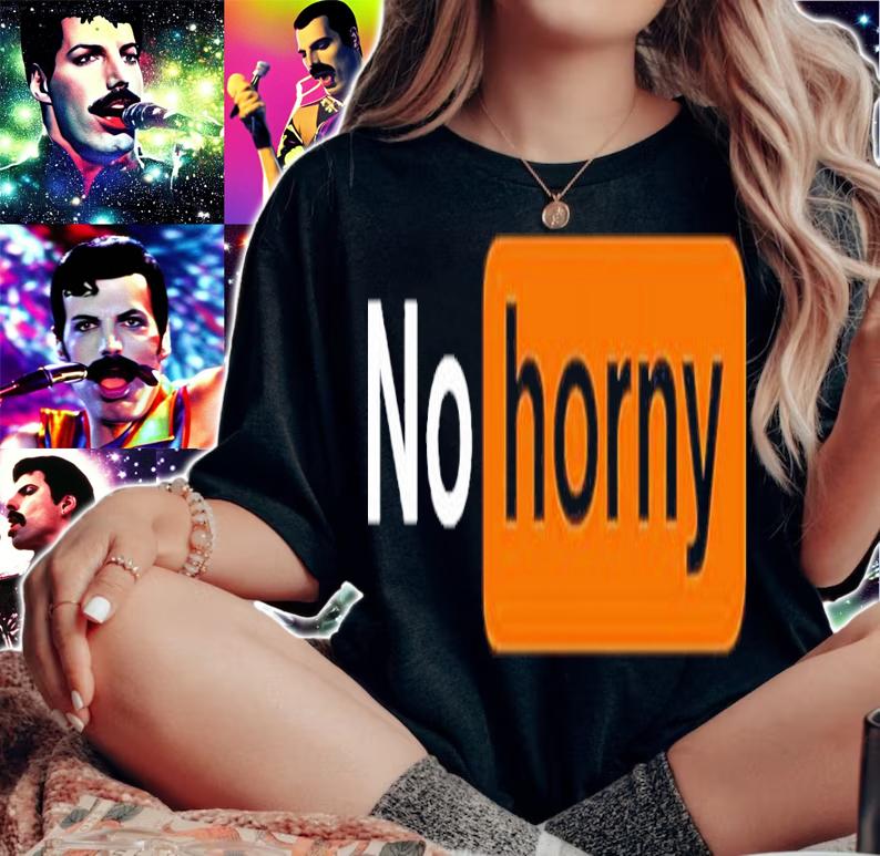 No Horny Shirt t-shirt woman shirt