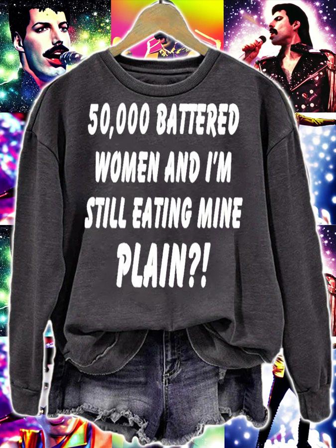 50000 Battered Women And I'm Still Eating Mine Plain T-Shirt t-shirt