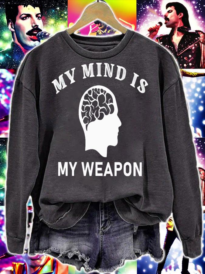 My mind is my weapon shirt t-shirt