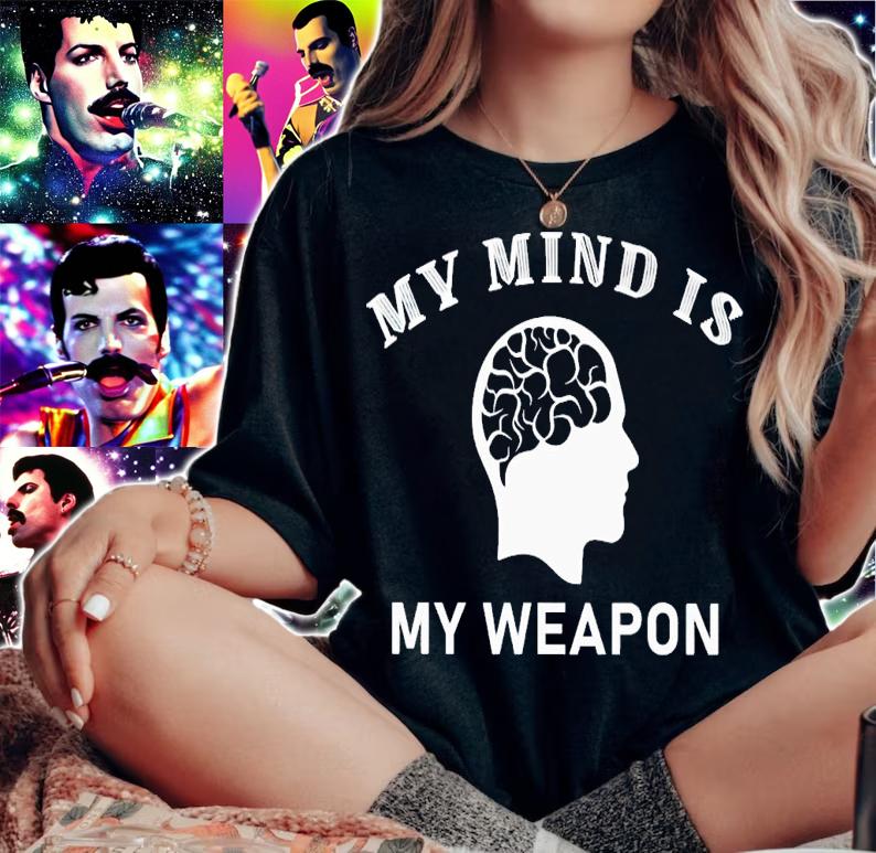 My mind is my weapon shirt t-shirt