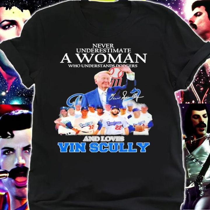Never Underestimate A Woman Who Understands Dodgers And Loves Vin Scully Signature Shirt t-shirt