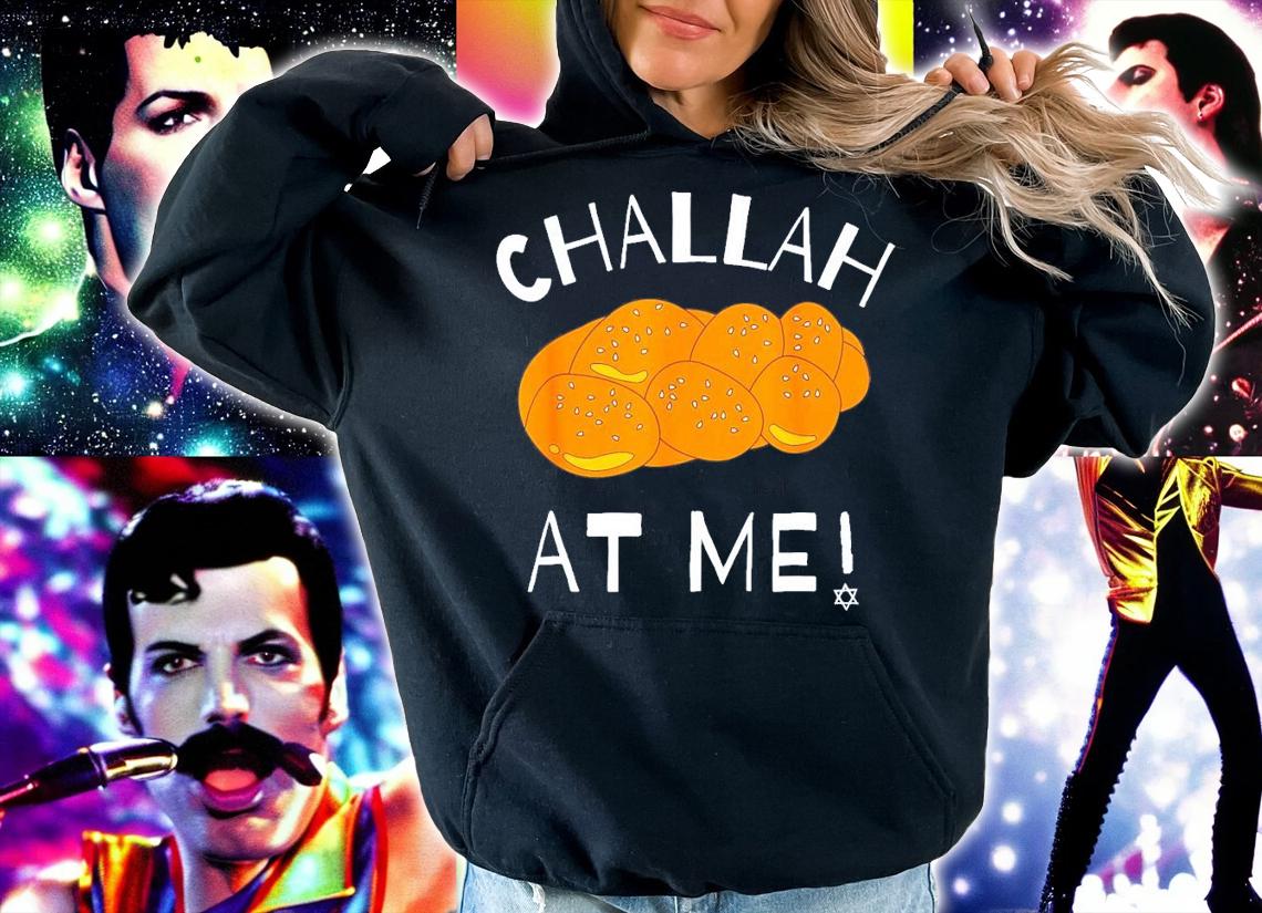 Challah At Me Rosh Hashanah Jewish Hanukkah T-Shirt t-shirt hoodie