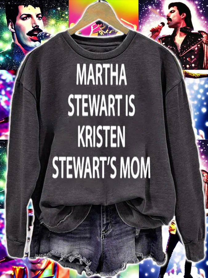 Martha Stewart is Kristen Stewart's mom shirt t-shirt