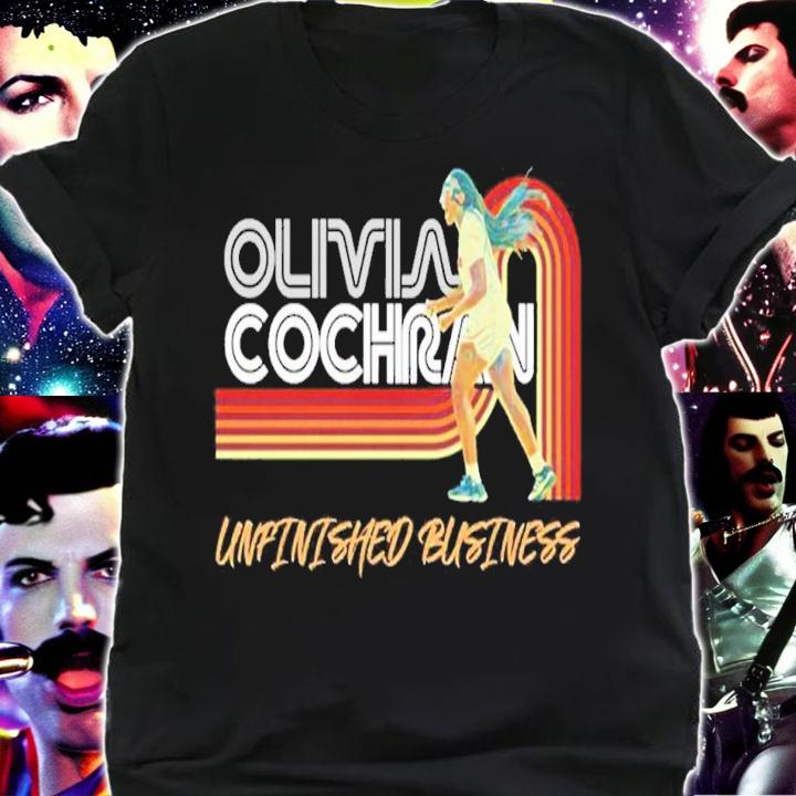 Player-Olivia Cochran Unfinished Business shirt t-shirt