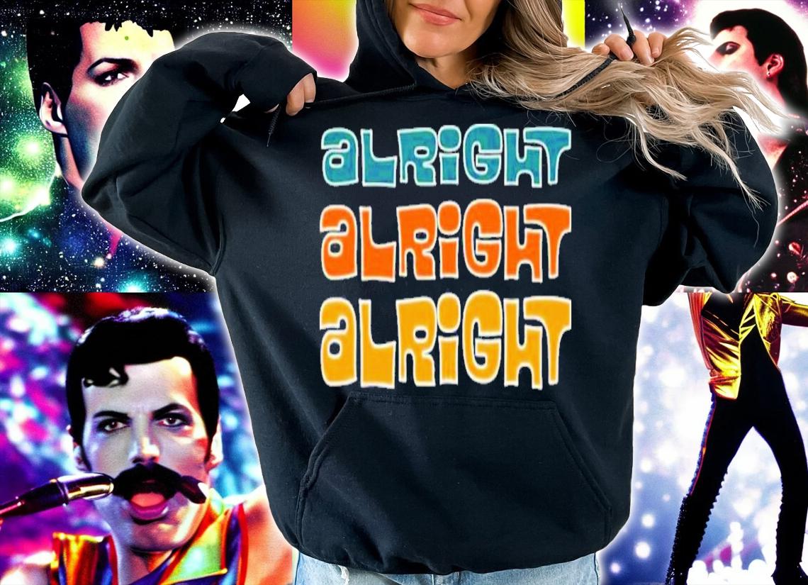 Alright Alright Alright Shirt t-shirt