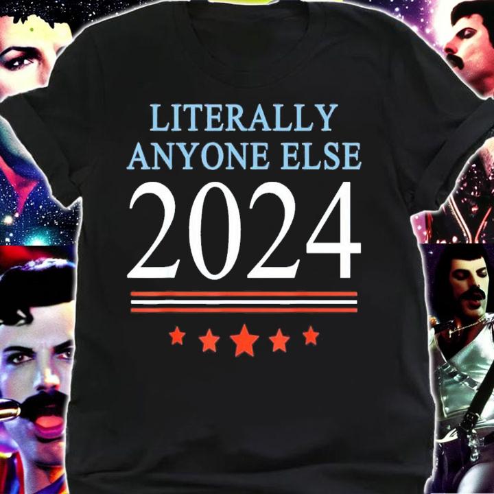 Anti Joe Biden Literally Anyone Else 2024 Vote 2024 T-Shirt t-shirt