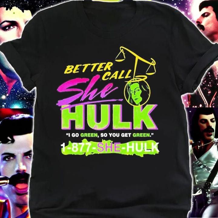 Better Call She Hulk shirt t-shirt shirt