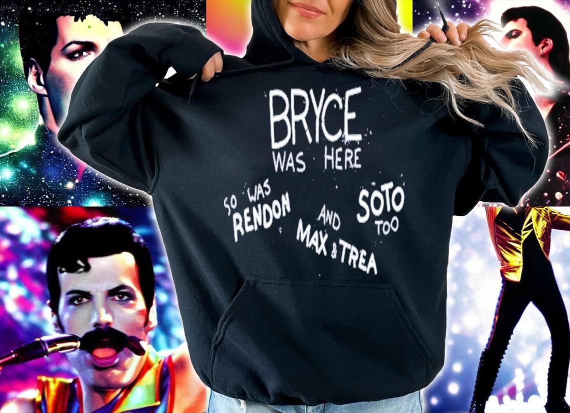 Bryce Was Here So Was Rendon And Max And Trea Soto Too T-Shirt t-shirt hoodie