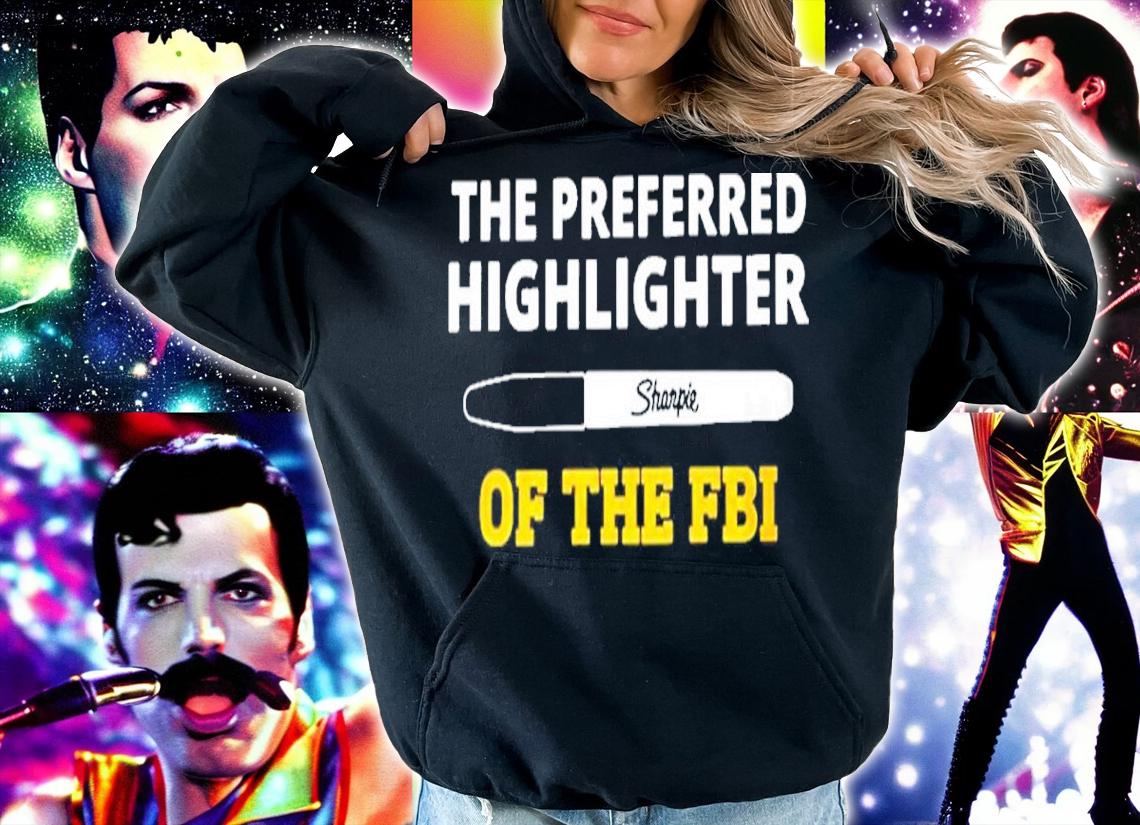 Sharpie The Preferred Highlighter Of The FBI Shirt t-shirt