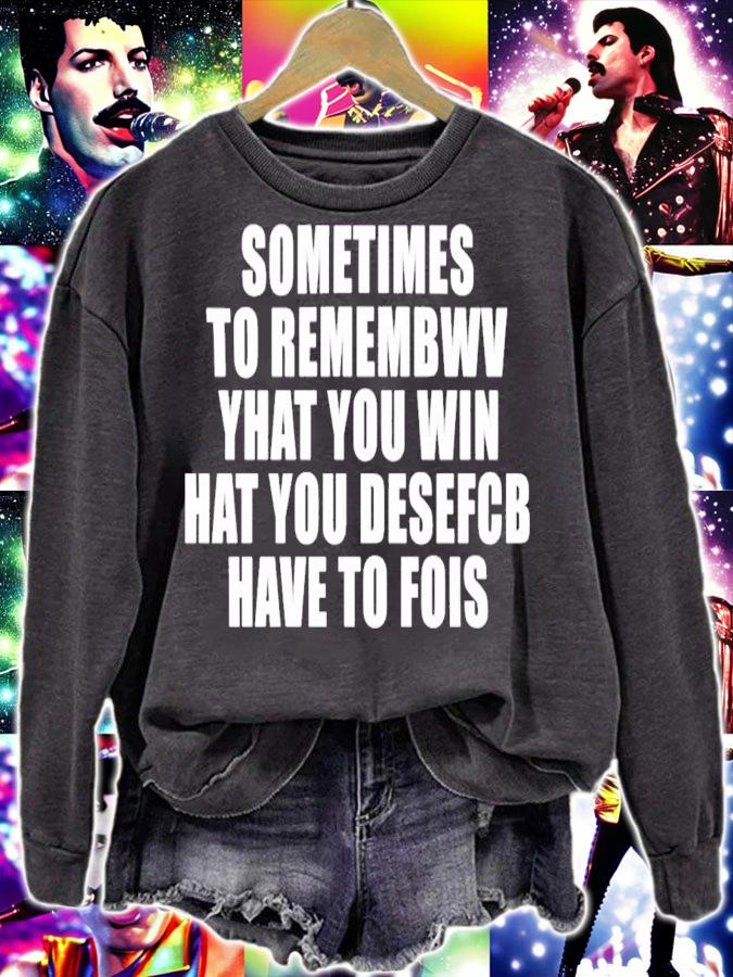 Sometimes To Remember That You Win What You Desefcb Have To Fois T-Shirt t-shirt
