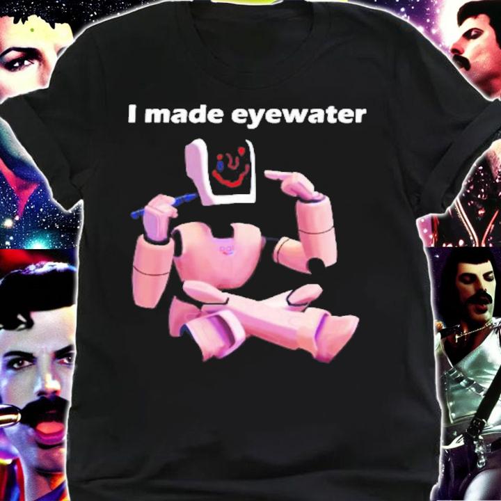 Eric Made Eyewater On His Face Mitchells Vs The Machines T-Shirt t-shirt