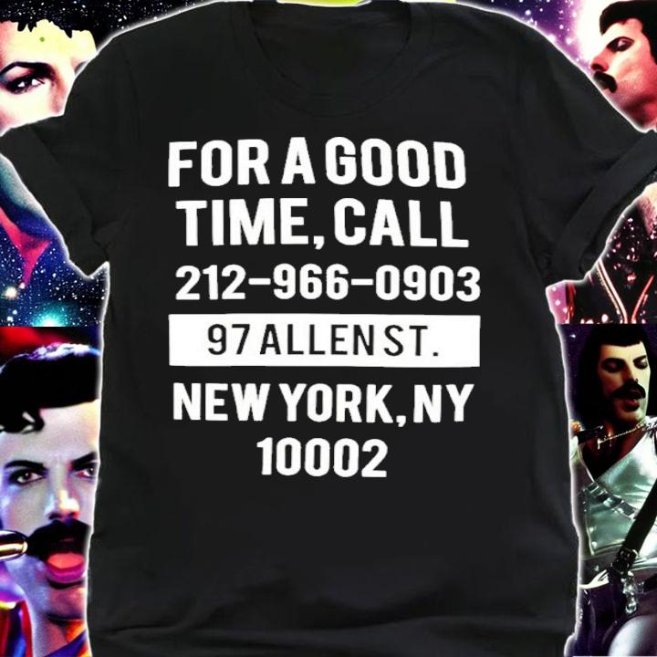 For A Good Time Call 212-966-0903 97 Allenst Shirt t-shirt shirt