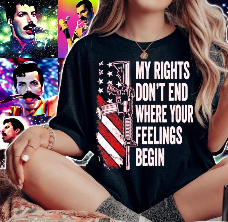 Gun My Rights Don't End Where Your Feelings Begin Shirt t-shirt woman shirt