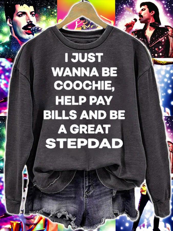 I Just Wanna Eat Coochie Help Pay Bills And Be A Great Stepdad T-Shirt t-shirt