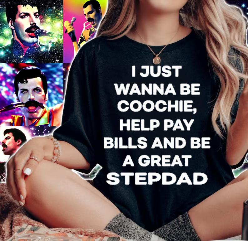 I Just Wanna Eat Coochie Help Pay Bills And Be A Great Stepdad T-Shirt t-shirt
