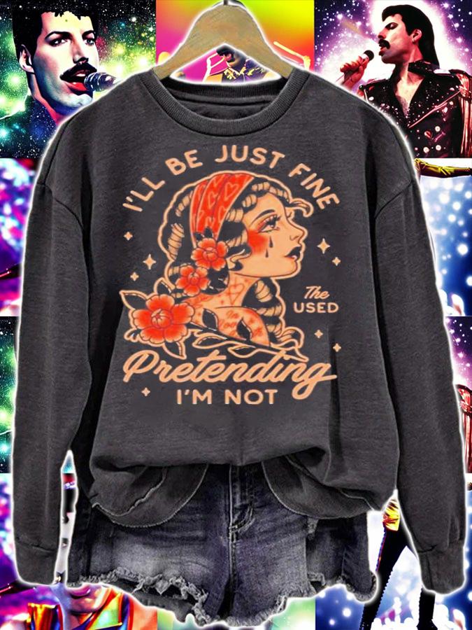 I'll Be Just Fine The Used Pretending I'm Not Kerin Cunningham T-Shirt t-shirt