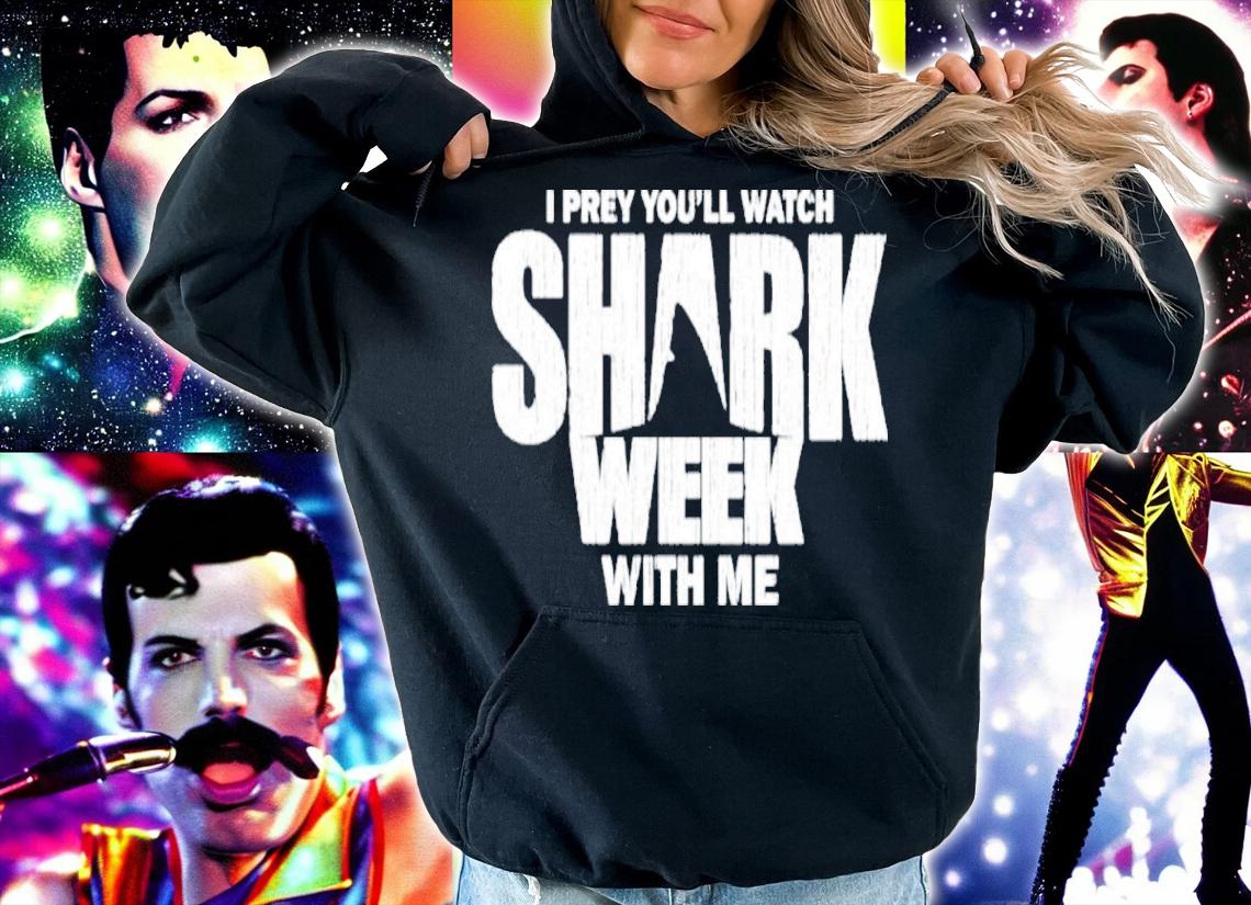 I Prey You'll Watch Shark Week With Me Shirt t-shirt