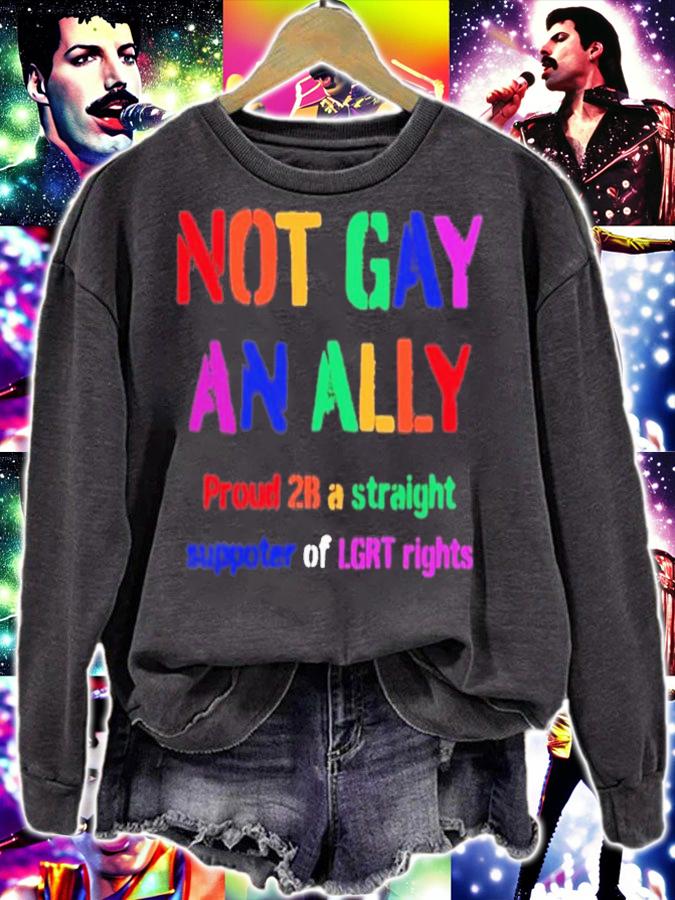 Not Gay An Ally Proud 2B A Straight Supporter Of LGRT Rights T-Shirt t-shirt