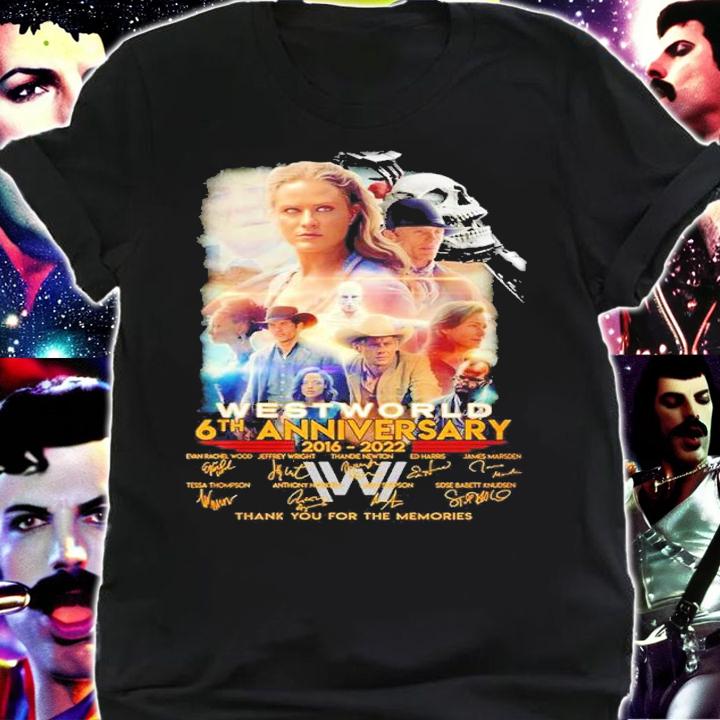 West World 6th anniversary 2016 2022 thank you for the memories shirt t-shirt