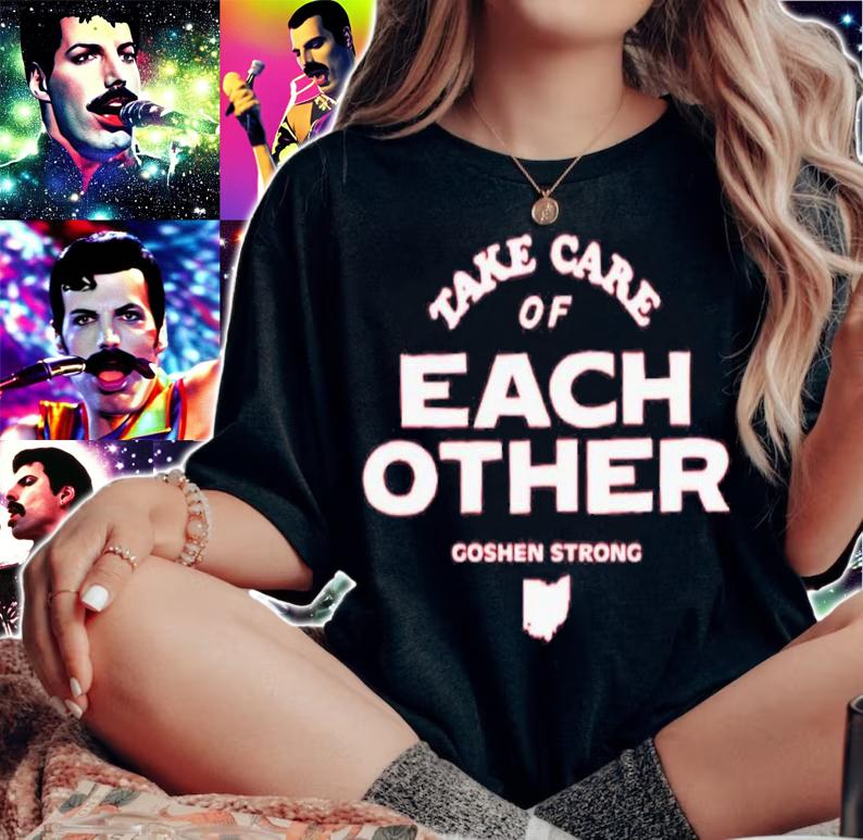Take Care Of Each Other Goshen Strong Shirt t-shirt woman shirt