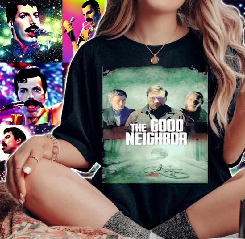 The Good Neighbor Movie Shirt t-shirt