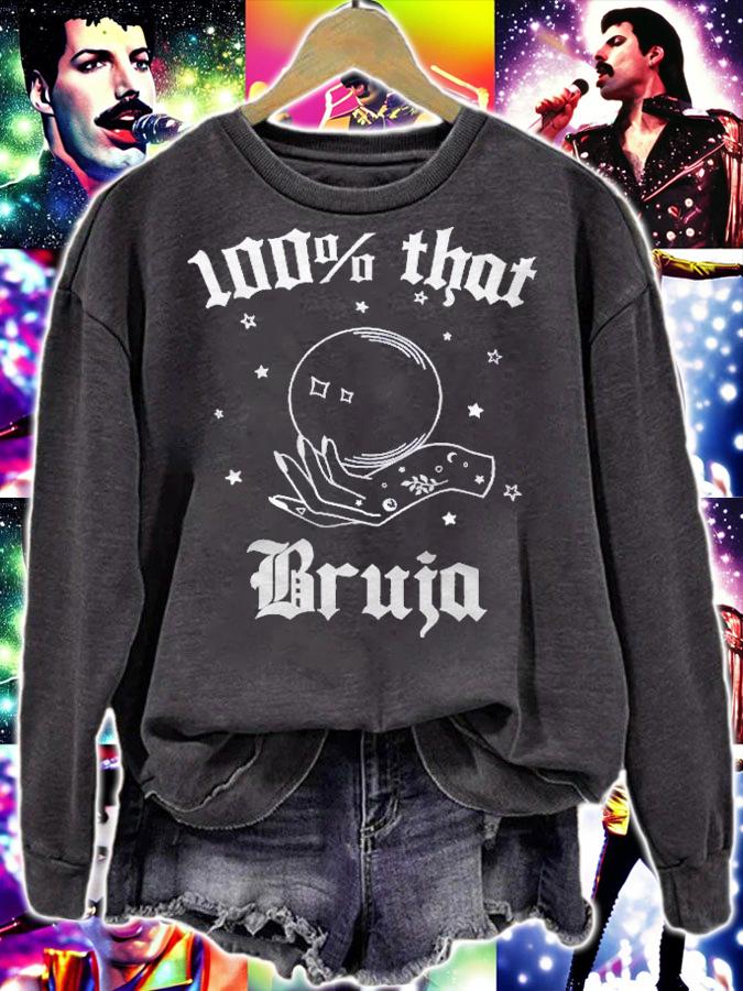 100% That Bruja Halloween Mexican Bruja Shirt t-shirt sweatshirt