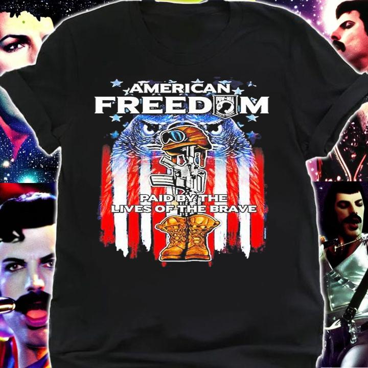 American Freedom Paid By The Lives Of The Brave T-Shirt t-shirt shirt