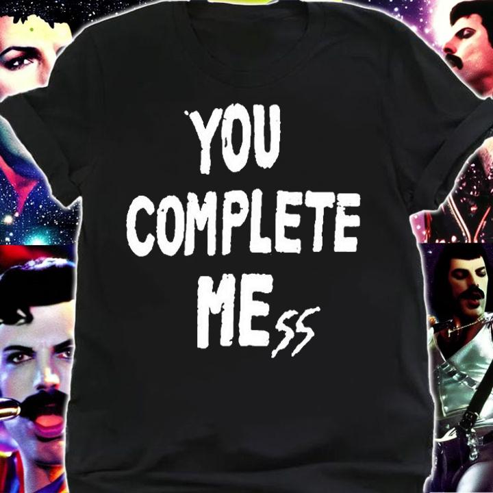 Awesome You Complete Mess T-Shirt t-shirt shirt