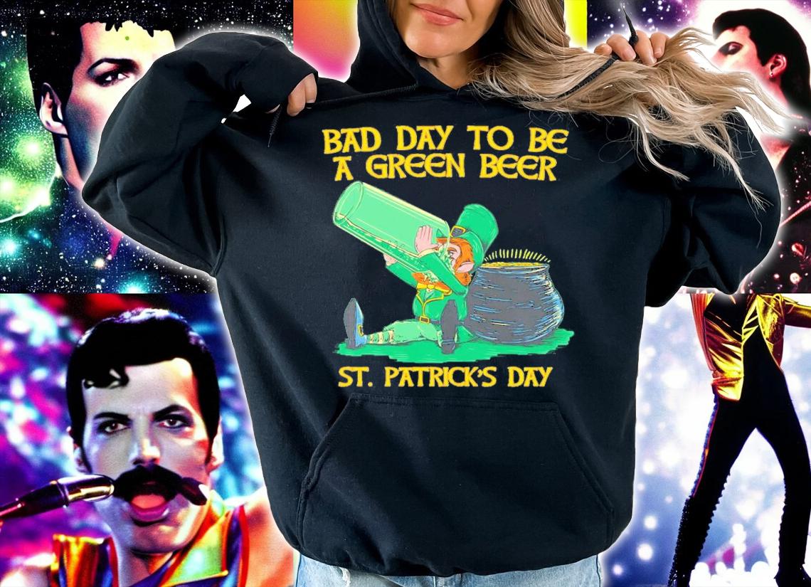 Bad Day To Be A Green Beer St. Patrick's Day Shirt t-shirt hoodie