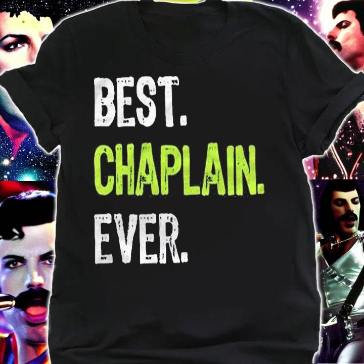 Best Chaplain Ever Faith Christian Shirt t-shirt