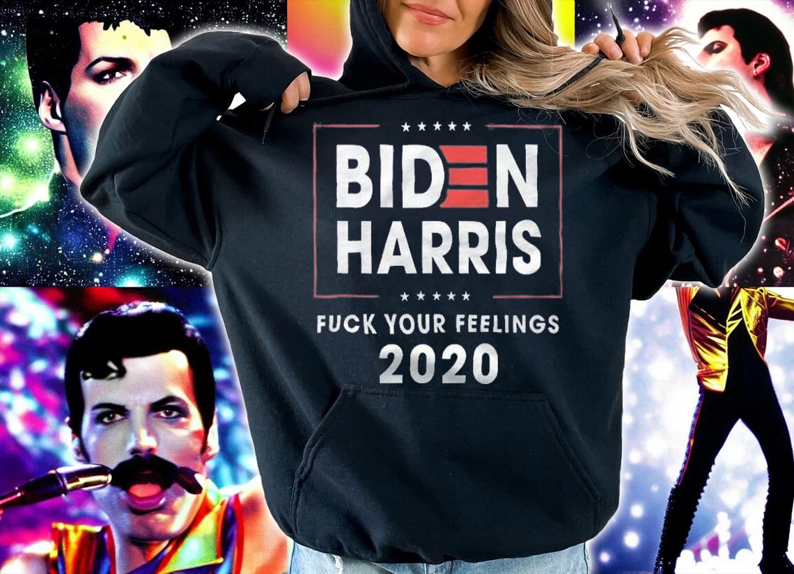 Biden Harris 2020 Fuck Your Feelings 2020 T-Shirt t-shirt