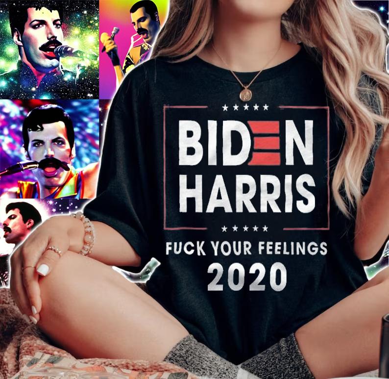 Biden Harris 2020 Fuck Your Feelings 2020 T-Shirt t-shirt