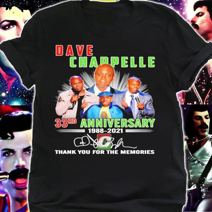 Dave Chappelle 33rd Anniversary 1988-2021 Signature Thank You For The Memories Shirt t-shirt shirt